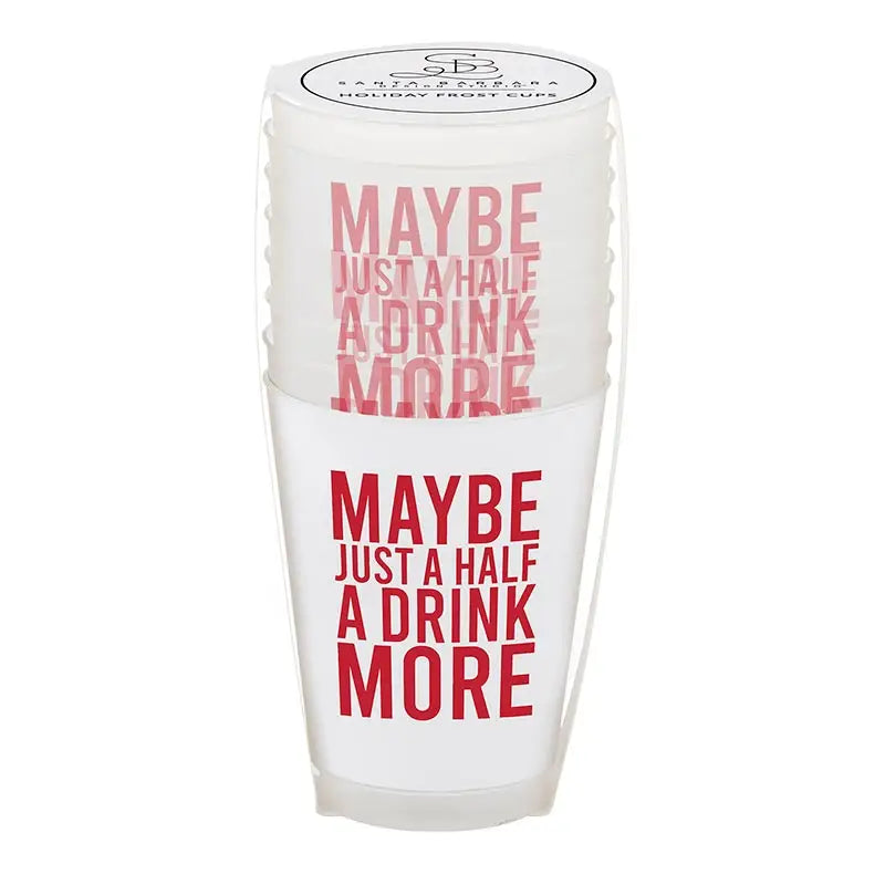 Half a Drink More Frosted Party Cups, Set of 8 - Monogram Market