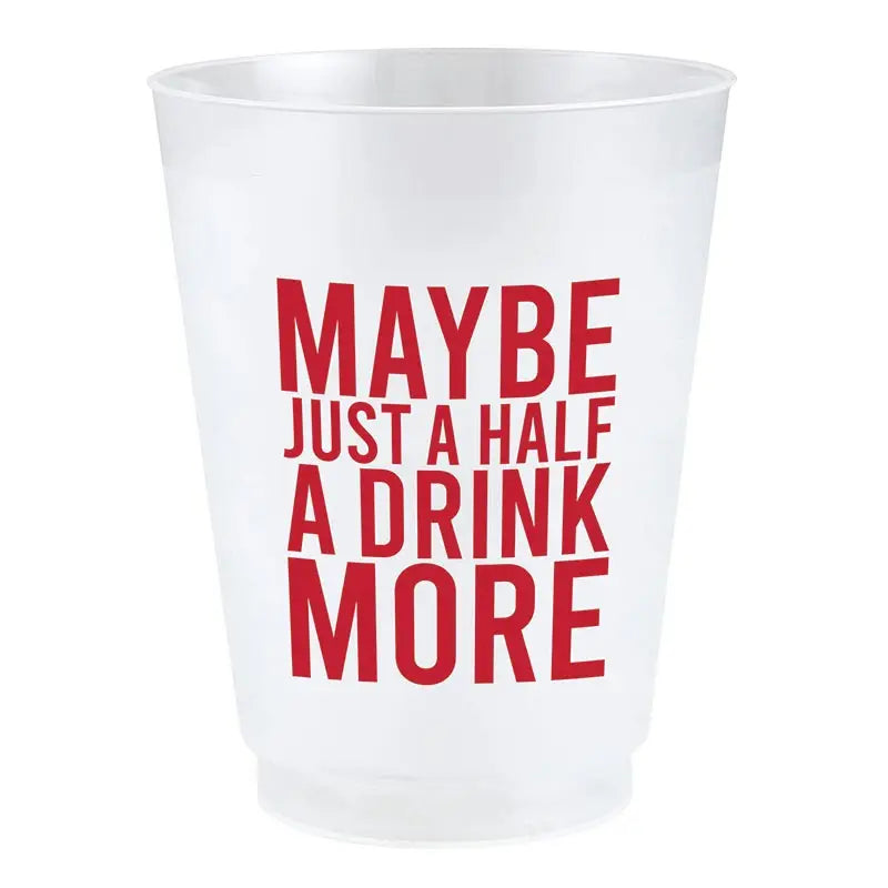 Half a Drink More Frosted Party Cups, Set of 8 - Monogram Market