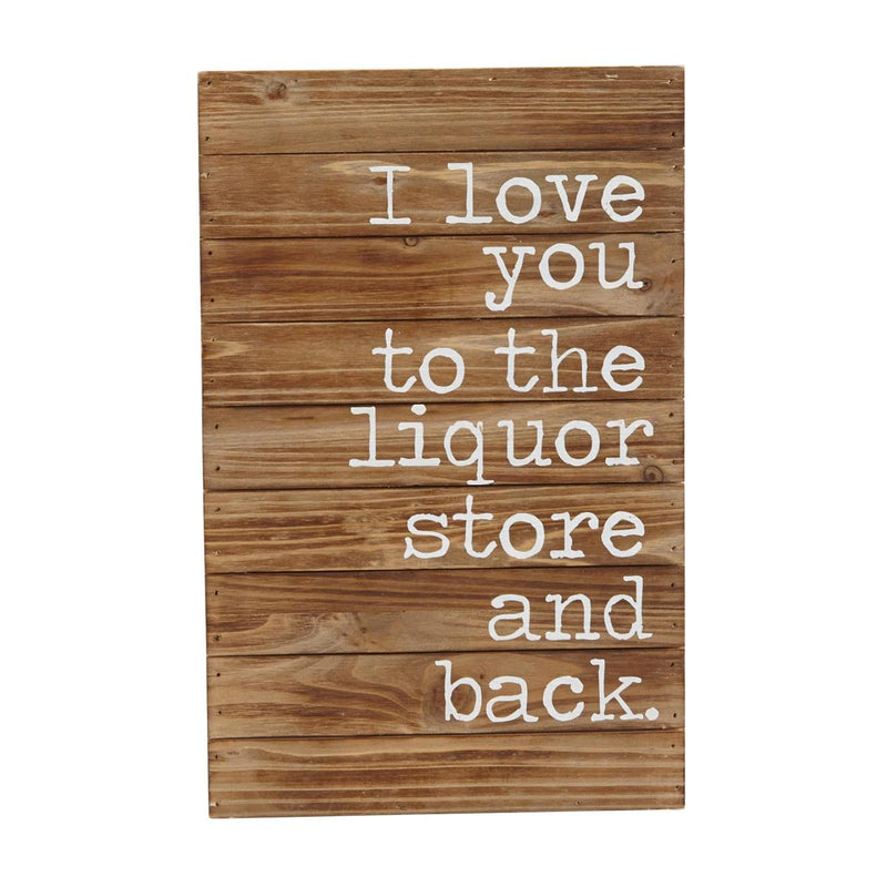 Mud Pie - "I Love You to The Liquor Store and Back" Wall Plaque - Monogram Market