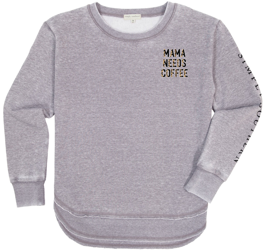 Simply Southern, Pullover - MAMA NEEDS COFFEE - Monogram Market