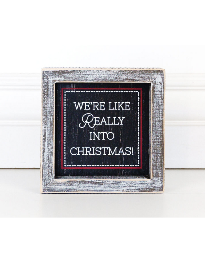 We're Like Really into Christmas! - Wood Framed Sign - Monogram Market