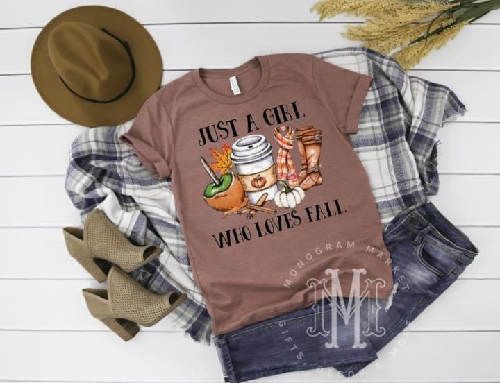 Just A Girl Who Loves Fall, Printed Tee - Monogram Market