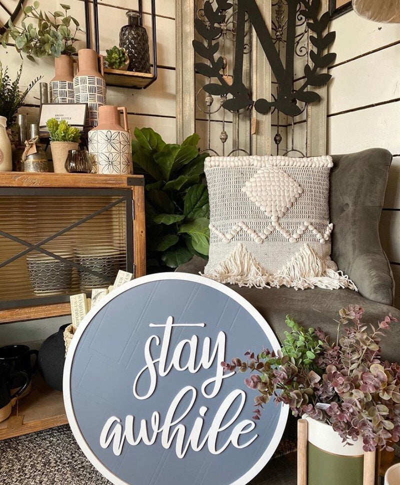 Stay Awhile Sign - Monogram Market