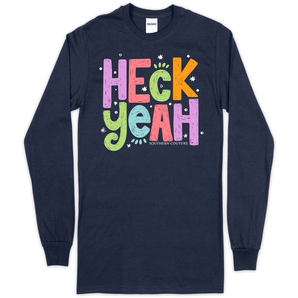 Southern Couture, Long Sleeve Tee - HECK YEAH - Monogram Market