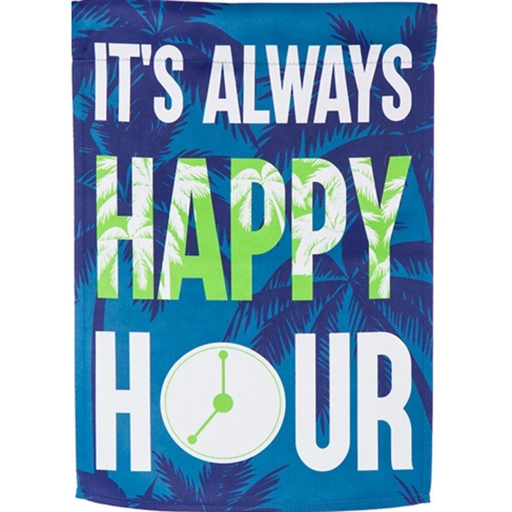 It's Always Happy Hour Suede Garden Flag